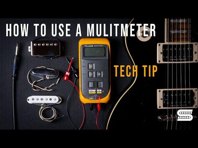 How To Use A Multimeter | Tech Tips | Seymour Duncan