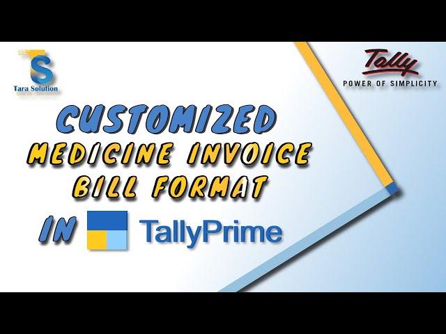 Tally Prime: Medicine Invoice Add-ons for Medicine Retailers & Wholesalers 