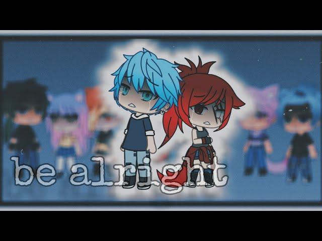 Be alright GLMV {FaithGacha}