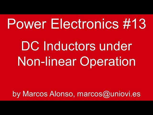 PE #13: DC Inductors under Non-linear Operation