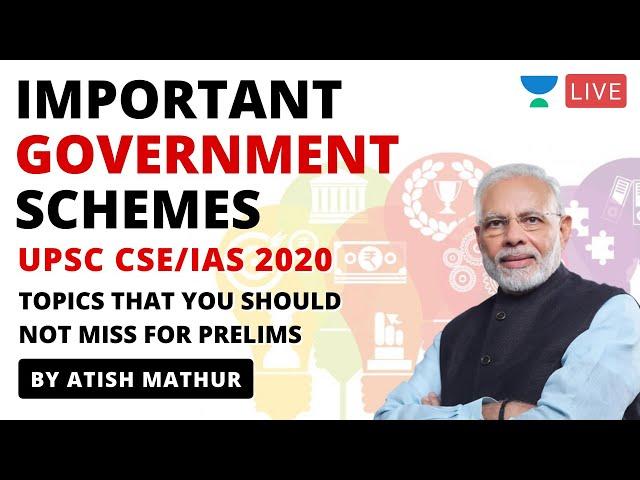 Most Important Government Schemes for UPSC Prelims 2020 | UPSC CSE/IAS 2020 | by Atish Mathur