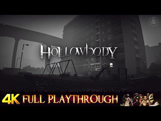 HOLLOWBODY | FULL GAME Walkthrough No Commentary 4K 60FPS