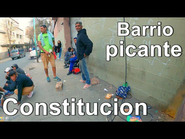CONSTITUCION el BARRIO mas PICANTE de Buenos AIRES