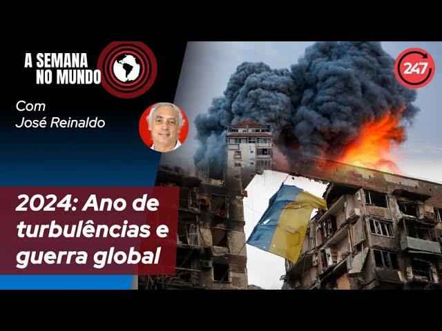 A semana no mundo - 2024: Ano de turbulências e guerra global