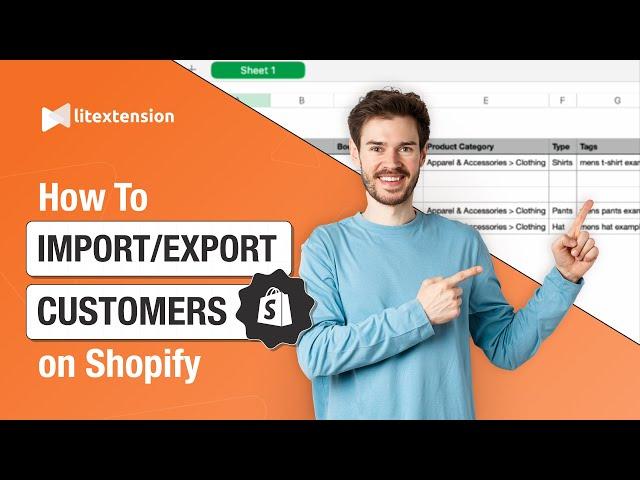 How to Import and Export Customer on Shopify | Step-by-step Guide by LitExtension