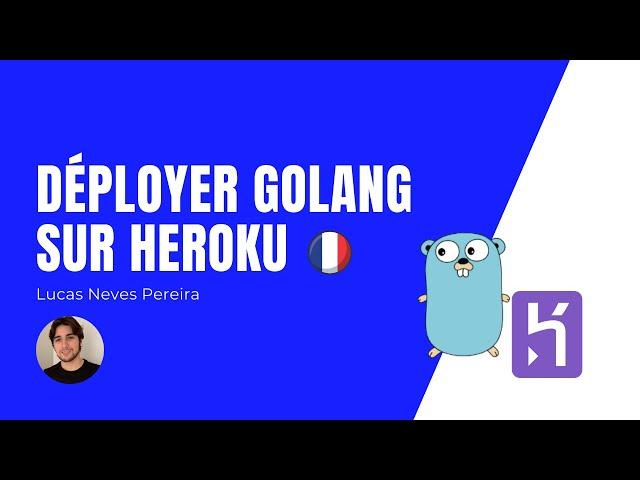 Déployer une app Golang sur Heroku