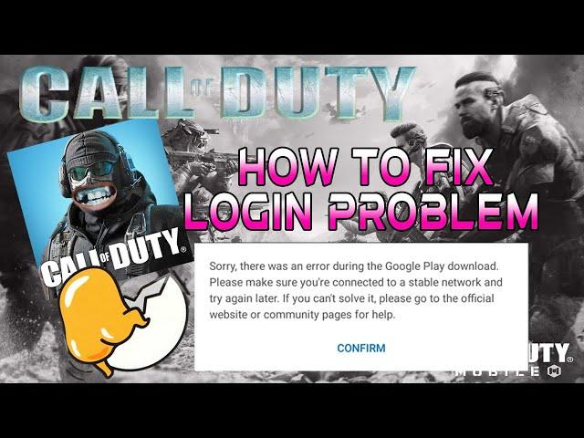 CALL OF DUTY LOGIN PROBLEM HOW TO FIX ( THERE ARE WAS ERROR DURING THE GOOGLE PLAY)