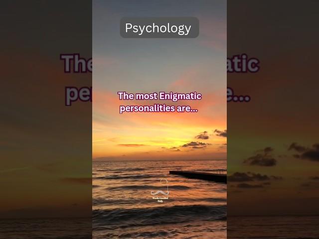 Enigmatic personalities #profound #shortsfeed #facts #psychologyfacts #enigmaticfacts