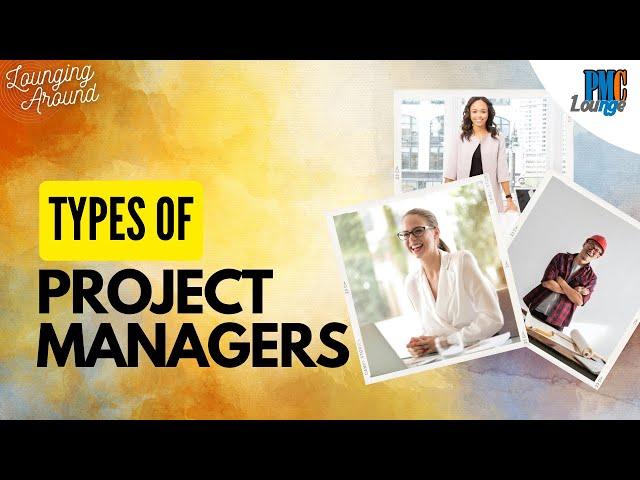 Project Manager Job Role in Different Industries | Types of Project Managers