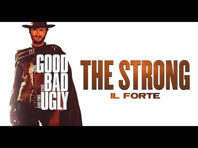 The Good, The Bad and The Ugly - The Strong ● Ennio Morricone (High Quality Audio)