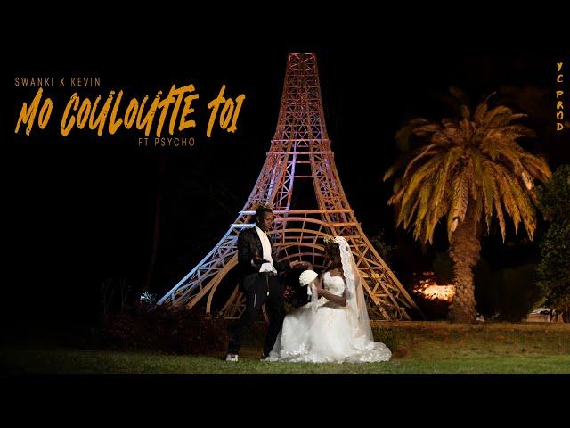 Swanki & Kevin - MO COULOUTTE TOI YANKY ft Psycho (Clip Officiel)