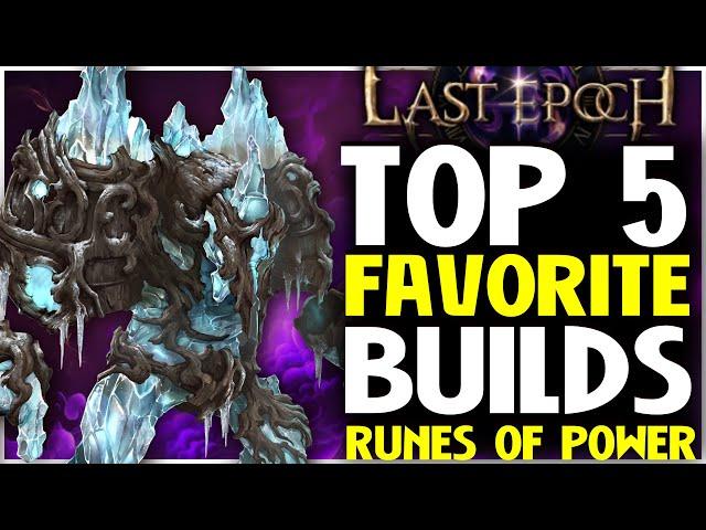 Last Epoch Top 5 Favorite Builds of 0.9 Runes of Power