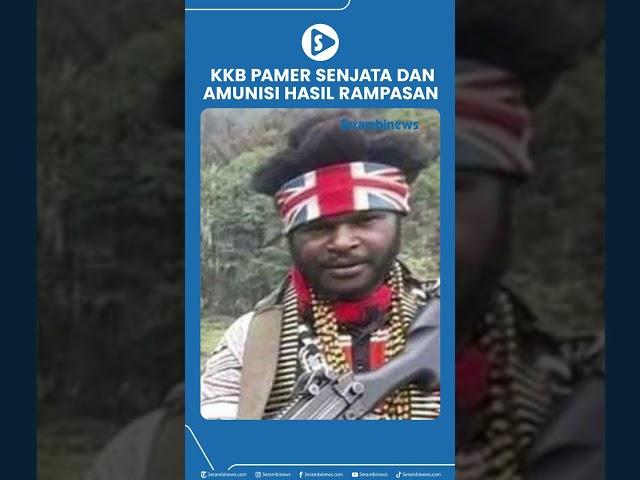 KKB Pamer Senjata dan Amunisi Hasil Rampasan