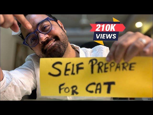 How to self Prepare for CAT 2023 | 2024 ? Which books to take ? IIM without coaching ?