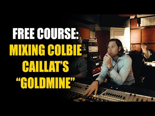 FULL COURSE: Mixing Colbie Caillat's "Goldmine" with Marc Daniel Nelson