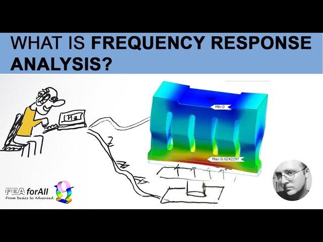 What is frequency response analysis - FEA for All