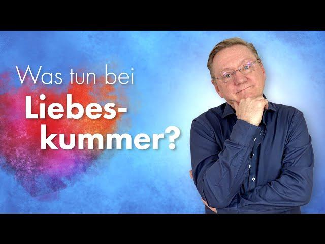 ... 10 geniale Tipps gegen Liebeskummer?