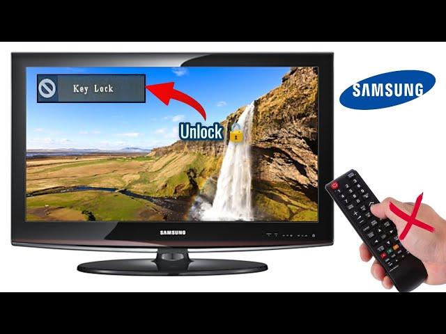 Samsung Sunmax LCD TV Key Locked - How to fix Samsung TV key lock without a remote