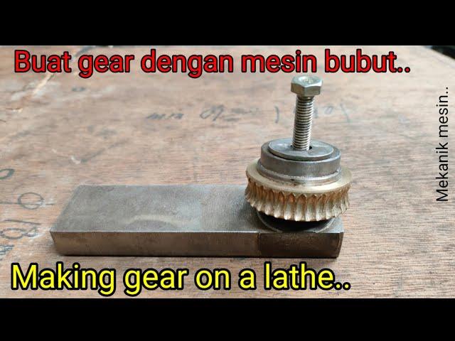 Buat Gear dan Ulir Persegi dengan Mesin Bubut | Making Gear & Square Threads on a Lathe