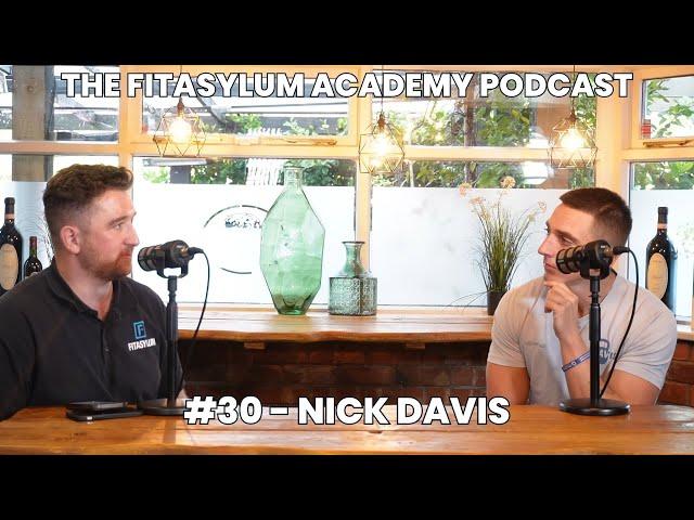 #30 - Fitasylum Academy w/Dec & Nick