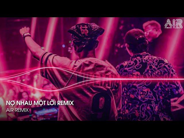 Nợ Nhau Một Lời Remix - Gặp Được Em Do Duyên Do Số Xa Em Do Anh Cố Buông Tay Remix TikTok