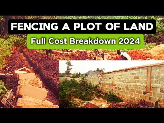 Cost of Fencing a Plot of LAND in Nigeria [Full Cost BREAKDOWN] 2024