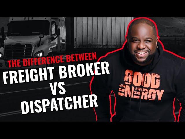 TRUCKING BUSINESS - THE DIFFERENCE BETWEEN DISPATCHER & FREIGHT BROKER