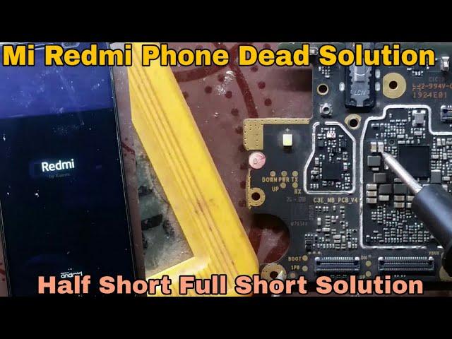 Mi Redmi Phone Dead Solution | Half Short Full Short Solution