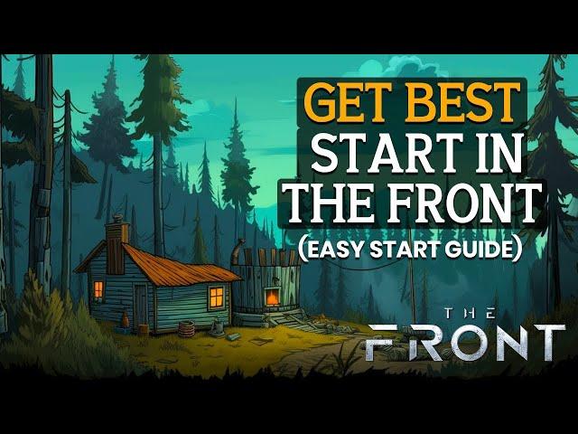 The Front: Get The BEST Start In The Front For Beginners! (Tips Guide Survival Game)