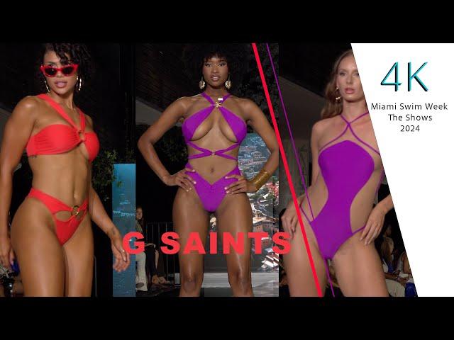 G SAINTS Miami Swim Week The Shows Resort 2025 4K