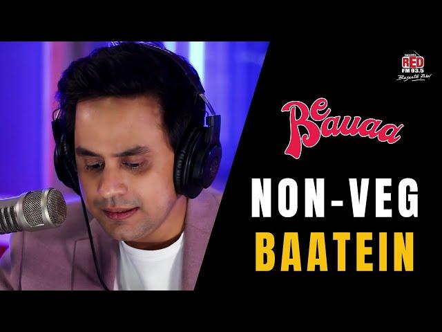 Bauaa ne kari Non Veg Baatein | Be Bauaa | Rj Raunac