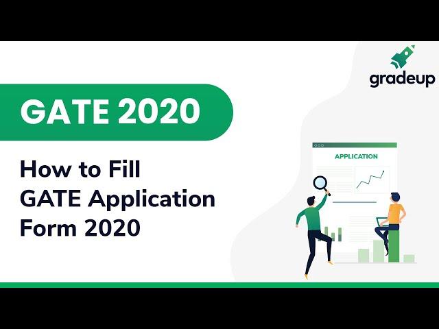 How to Fill GATE Application Form 2020?