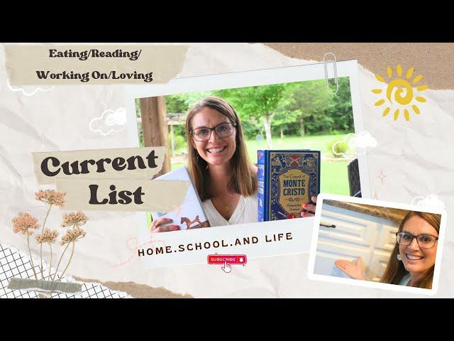 Current List- What I'm|| LOVING/ EATING/ READING/ WORKING ON || Homeschool Mom Summer List