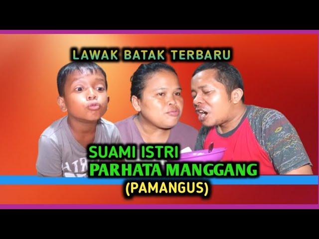 Film Komedi - SUAMI ISTRI PARHATA MANGGANG || Pamangus Marsitarhilala