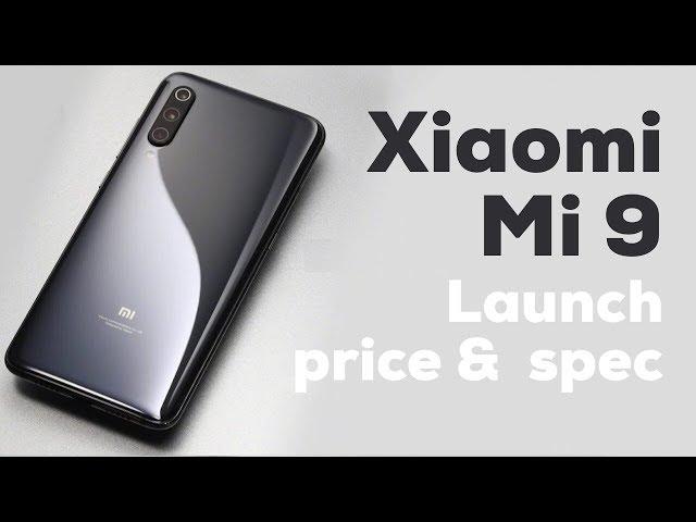 Official launch, price and specifications of the Xiaomi Mi 9