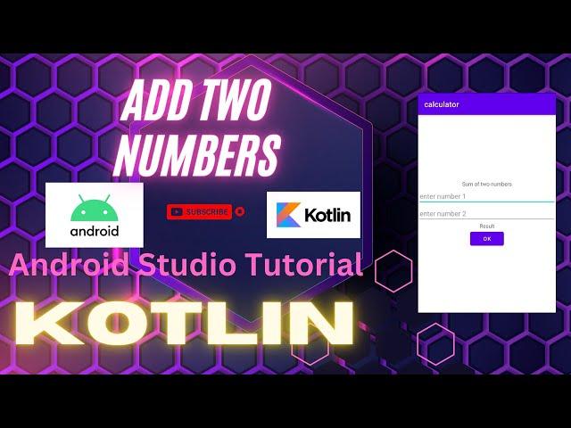 add two numbers | kotlin | add | android studio tutorial