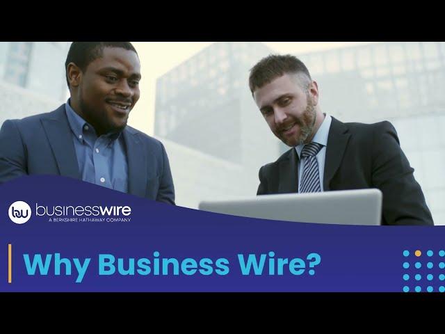 Why Business Wire? | Business Wire