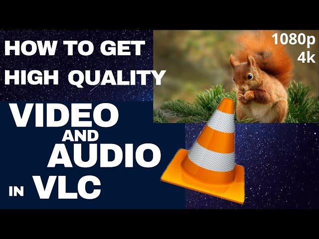 How to get best quality video and audio in VLC media player | Tech Moron