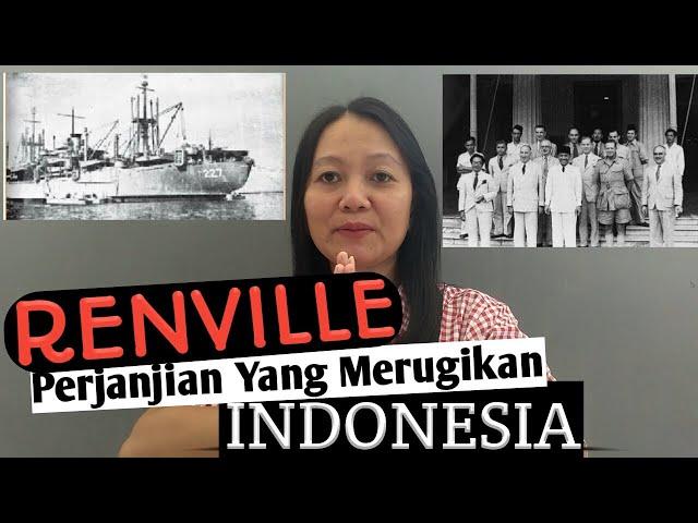 RENVILLE  Perjanjian Yang Merugikan Indonesia