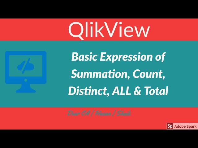 28.Basic Expression of Summation, Count, Distinct, ALL & Total in QlikView.