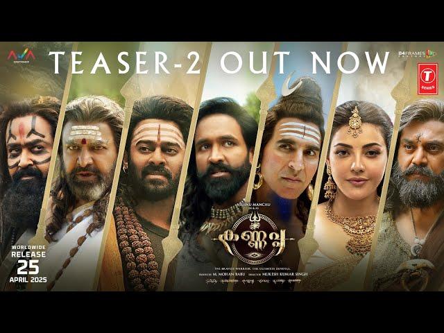 Kannappa Official Teaser-2 (Malayalam) | Vishnu Manchu |Mohan Babu | Prabhas |Mohanlal |Akshay Kumar