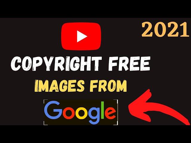 How To Download Copyright Free Images From Google 2021, Free Images For Making YouTube Videos 2021️