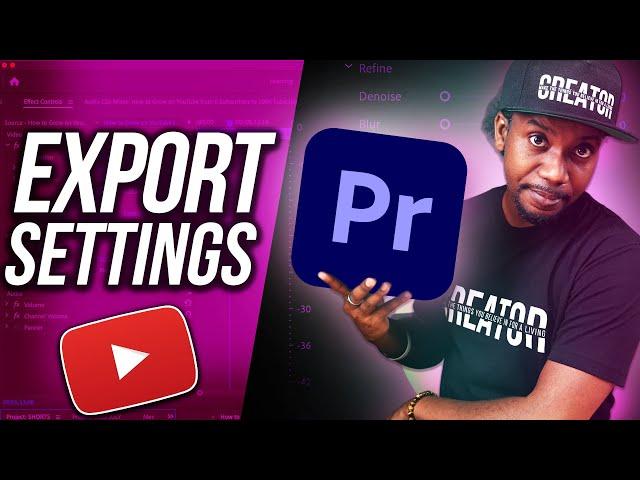 Premiere Pro Tutorial: BEST Export Settings for YouTube in 2024