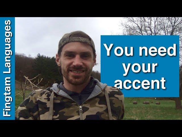 Your accent is helpful, not harmful