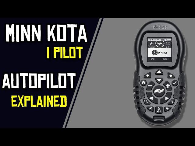 Minn Kota i-Pilot Autopilot Modes Explained:  Advanced vs Legacy