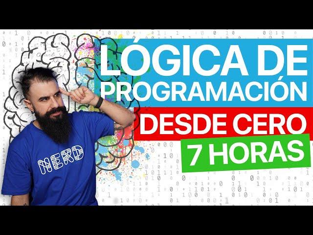 Curso de LÓGICA DE PROGRAMACIÓN Desde Cero