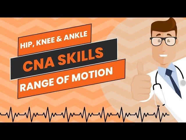 ROM Hip, Knee and Ankle CNA Skill Prometric