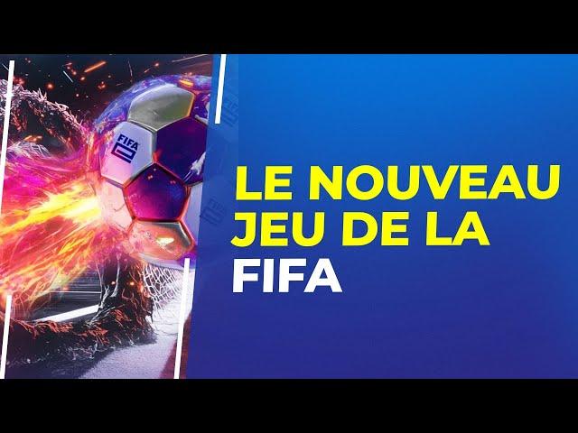 FIFA : Le jeu de la FIFA se dévoile enfin !