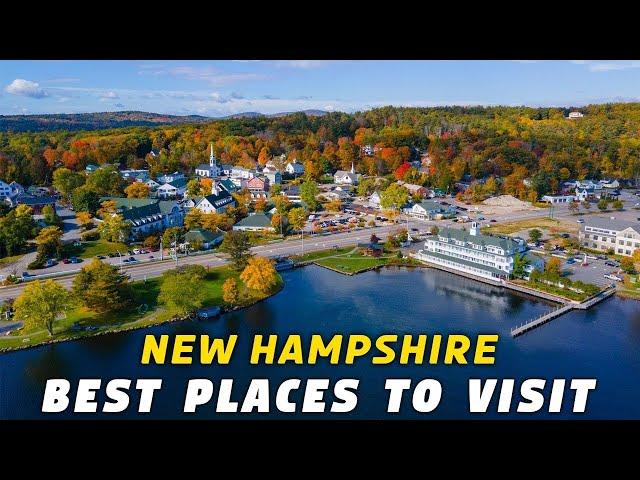 Explore New Hampshire - 9 Best Places to Visit in New Hampshire