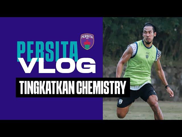 PERSITA VLOG | TINGKATKAN CHEMISTRY & TEAMWORK